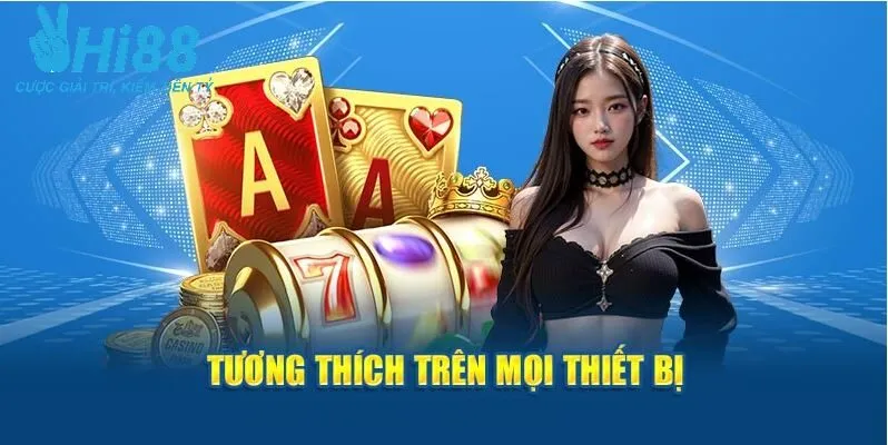 Tương thích trên mọi thiết bị