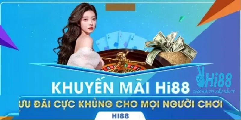 KHUYẾN MÃI 2 Khuyến mãi Hi88 nhận tiền cực khủng