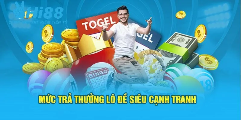 Xổ số hi88 Mức trả thưởng lô đề siêu cạnh tranh