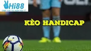 Kèo handicap Hi88 