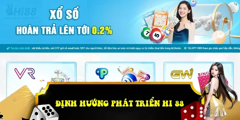 Định hướng phát triển Hi 88