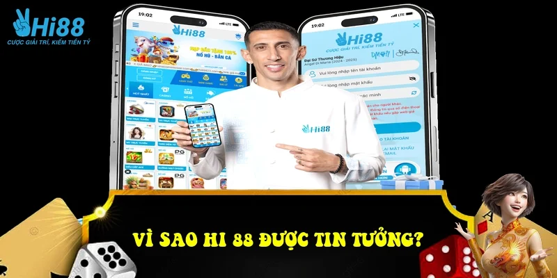 Vì sao HI 88 được người chơi tin tưởng?